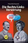 Die Rechts/Links-Verwirrung - Fritz Erik Hoevels - 9783894848347