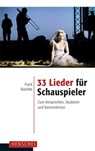 33 Lieder für Schauspieler - Frank Raschke - 9783894877286