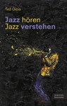 Jazz hören - Jazz verstehen - Ted Gioia - 9783894879488