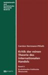 Kritik der reinen Theorie des internationalen Handels 2 - HERRMANN-PILLATH,  Carsten - 9783895184499