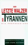 Ramtha. Der Letzte Walzer der Tyrannen. Die Prophezeiung -  - 9783895390517