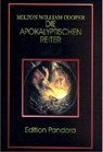 Die Apokalyptischen Reiter - Milton William Cooper - 9783895392856
