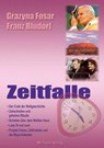Zeitfalle - Grazyna Fosar ; Franz Bludorf - 9783895393860