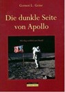 Die dunkle Seite von Apollo - Gernot L. Geise - 9783895396076
