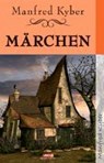Märchen - Manfred Kyber - 9783895396366