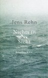 Nichts in Sicht - REHN,  Jens - 9783895611476