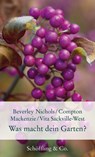 Was macht dein Garten? - Beverley Nichols ; Vita Sackville-West ; Compton Mackenzie - 9783895616594
