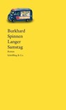 Langer Samstag - Burkhard Spinnen - 9783895616754