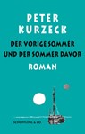 Der vorige Sommer und der Sommer davor - Peter Kurzeck - 9783895616921