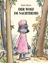 Der Wolf im Nachthemd - Mario Ramos - 9783895652424