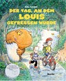 Der Tag, an dem Louis gefressen wurde - John Fardell - 9783895652462