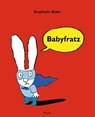 Babyfratz - Stephanie Blake - 9783895652929