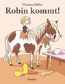 Robin kommt! - Thomas M. Müller - 9783895654121