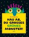 Hau ab, du großes grünes Monster! - Ed Emberley - 9783895654350