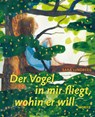 Der Vogel in mir fliegt, wohin er will - Sara Lundberg - 9783895654640