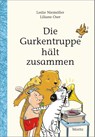 Die Gurkentruppe hält zusammen - Leslie Niemöller ; Liliane Oser - 9783895654749