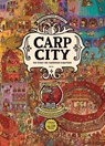 Carp City - Aleksandra Mizielinska ; Daniel Mizielinski - 9783895654800