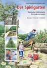 Der Spielgarten - Irmela Erckenbrecht ; Rainer Lutter - 9783895663130