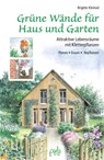 Grüne Wände für Haus und Garten - Brigitte Kleinod - 9783895663390