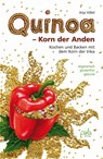 Quinoa - Korn der Anden - Anja Völkel - 9783895663505