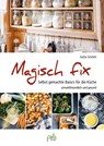 Magisch fix - Jutta Grimm - 9783895663734