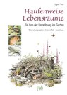 Haufenweise Lebensräume - Sigrid Tinz - 9783895663895