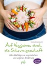 Auf Veggiekurs durch die Schwangerschaft - Irmela Erckenbrecht - 9783895664113