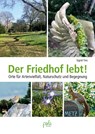 Der Friedhof lebt! - Sigrid Tinz - 9783895664137