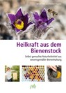Heilkraft aus dem Bienenstock - Almut Tobis ; Norbert Poeplau - 9783895664267