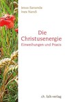 Die Christusenergie - Ines Nandi ; Jesus Sananda - 9783895682674