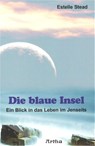 Die blaue Insel - Estelle Stead - 9783895750717