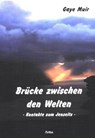 Brücke zwischen den Welten - Gaye Muir - 9783895751233
