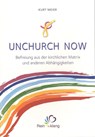 Unchurch now - Kurt Meier - 9783895751707