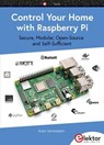 Control Your Home with Raspberry Pi - Koen Vervloesem - 9783895763823