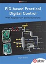 PID-based Practical Digital Control with Raspberry Pi and Arduino Uno - IBRAHIM,  Dogan - 9783895765193