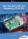 Get Started with the Raspberry Pi AI Kit - Dogan Ibrahim - 9783895766381