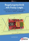 Regelungstechnik mit Fuzzy Logic - Josef Bernhardt - 9783895766466