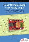 Control Engineering with Fuzzy Logic - Josef Bernhardt - 9783895766602