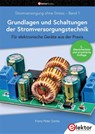 Stromversorgung ohne Stress 1 / Grundlagen und Schaltungen der Stromversorgungstechnik - Franz Peter Zantis - 9783895767067