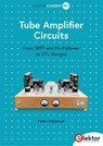 Tube Amplifier Circuits - Peter Dieleman - 9783895767333