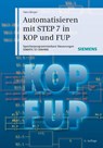 Automatisieren mit STEP 7 in KOP und FUP - Hans Berger - 9783895784118