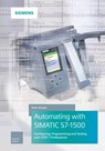 Automating with SIMATIC S7-1500 - Hans Berger - 9783895784606