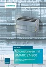 Automatisieren mit SIMATIC S7-1200 - Hans Berger - 9783895784699