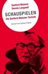 Schauspielen. Die Sanford-Meisner-Technik - Sanford Meisner ; Dennis Longwell - 9783895814303