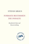 Formate bestimmen die Inhalte - Stefan Kraus - 9783895814365