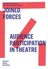 Joined Forces - Jan Sowa ; Dominique Nduhura ; Antoine Pickels ; Justine Boutens ; Elena Basteri ; Miriam Tscholl ; Roger Bernat ; Roberto Fratini Serafide ; Ophelia Patricio Arrabal ; Ana Vujanović ; Tobi Müller ; Helgard Haug ; Stefan Kaegi ; Daniel Wetzel ; Rimini Pro - 9783895814495
