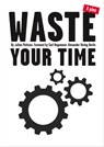 Waste Your Time - Julian Poerksen - 9783895815027