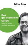 Das geschichtliche Gefühl - Milo Rau - 9783895815089