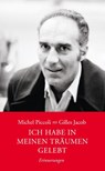 Ich habe in meinen Träumen gelebt - Gilles Jacob ; Michel Piccoli - 9783895816031