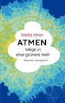 Atmen - Sadiq Khan - 9783895816604